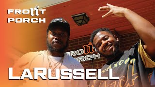 LaRussell: Noochie’s Live From The Front Porch
