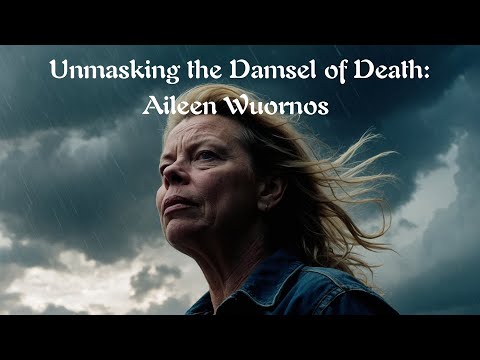Unmasking the Damsel of Death: Aileen Wuornos - YouTube