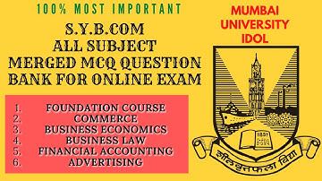 SYBCOM all subject merged and combined mcq question bank with answer for mu idol online exam