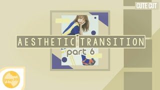 Aesthetic Transition Cutecutpro