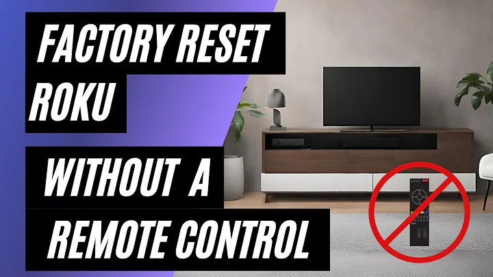 Roku Device Factory Reset: No Remote? No Problem! Easy Step-by-Step Guide