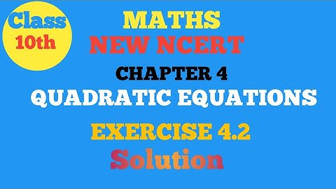 Class 10 Maths Chapter 4 | Quadratic Equations | Exercise 4.2 | Pawan sir 
