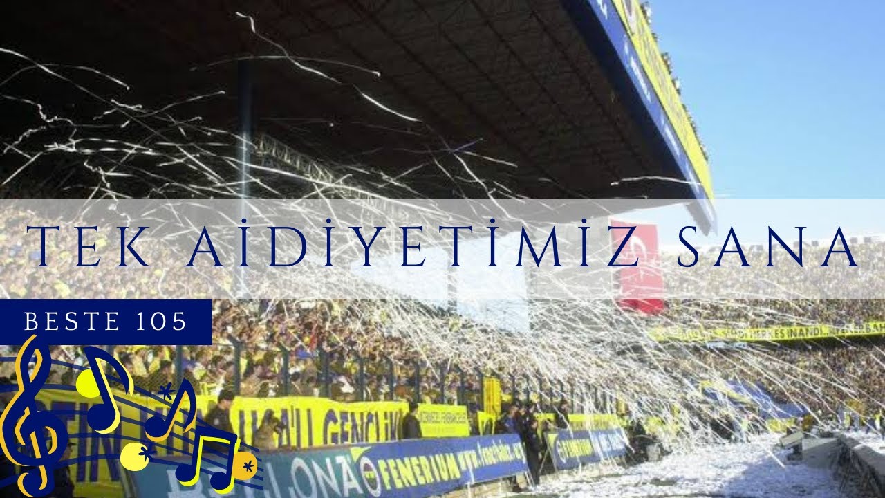 📣 Tek Aidiyetimiz Sana - 105