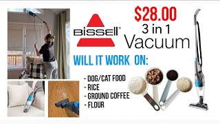 $28 DOLLAR Bissell 3 in 1 Vacuum| Testing it on: 🐕 Food|Rice|Coffee|Flour