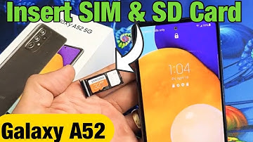 Insert SIM Card & SD Card Properly | Samsung Galaxy A52