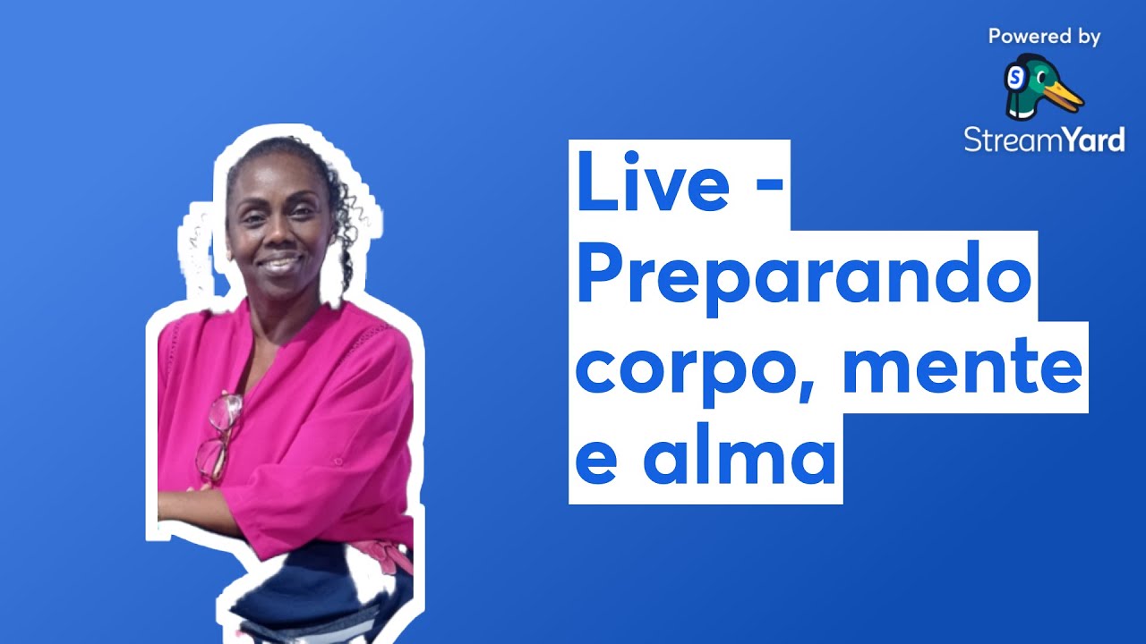Live - Preparando corpo, mente e alma