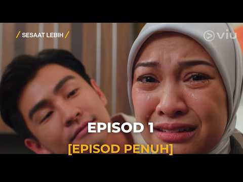 Episod Penuh : Sesaat Lebih - EP 1 | #ViuOriginal