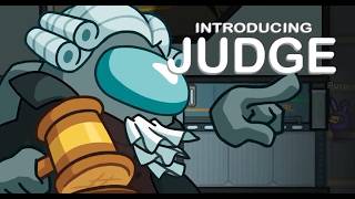 NEW Among Us Role! [JUDGE]