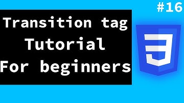 HTML And CSS Tutorial For Beginners - Session16(Transition tag in CSS)