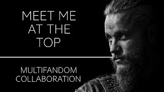Multifandom || Meet Me At The Top