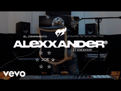 Alexxander - El Campamento xx El Voiceover