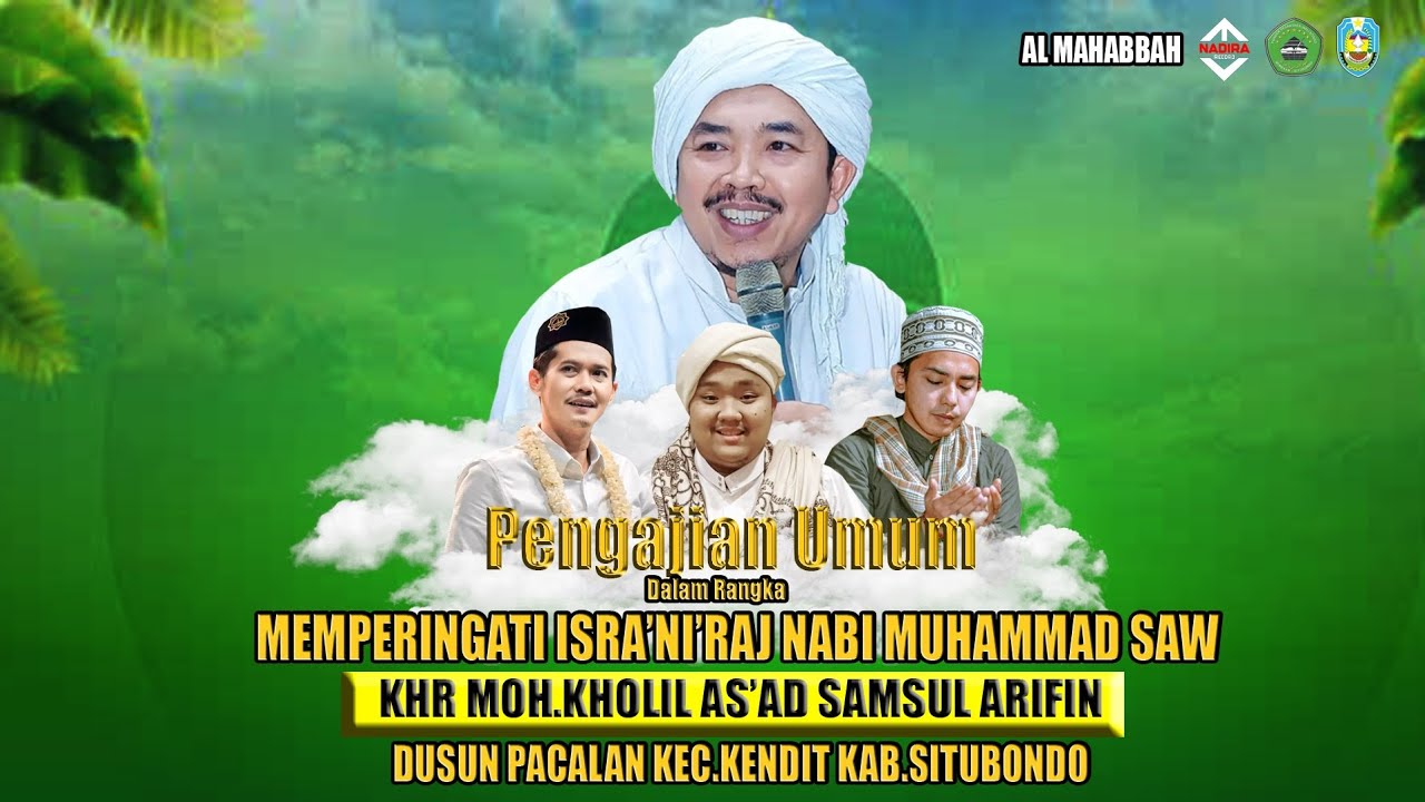 PENGAJIAN UMUM BERSAMA BELIAU KHR. MOH KHOLIL AS'AD SAMSUL ARIFIN 