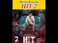 HIT 2 Movie Review  Hit2  shorts  review