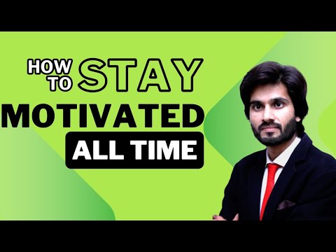 THE ABSOLUTE BEST Way to Stay Motivated all the Time - YouTube