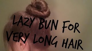 Lazy Bun for Very Long Hair
