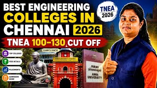 ✅ Best Engineering Colleges in Chennai 2026 | TNEA 100–130 Cut Off Students Must Watch! 🎯