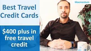 Top Best Credit Cards for Travel for Canadians (Best Travel Credit Cards in Canada)