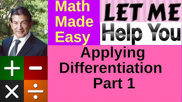 Applying Differentiation Part 1