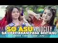 DJ SO ASU X SA CERITAKAN PADA BINTANG X JANGAN TUNGGU LAMA LAMA VIRAL❗REMIX TERBARU 2026