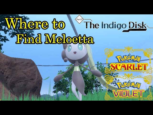 Pokemon Scarlet and Violet: How to Find Meloetta