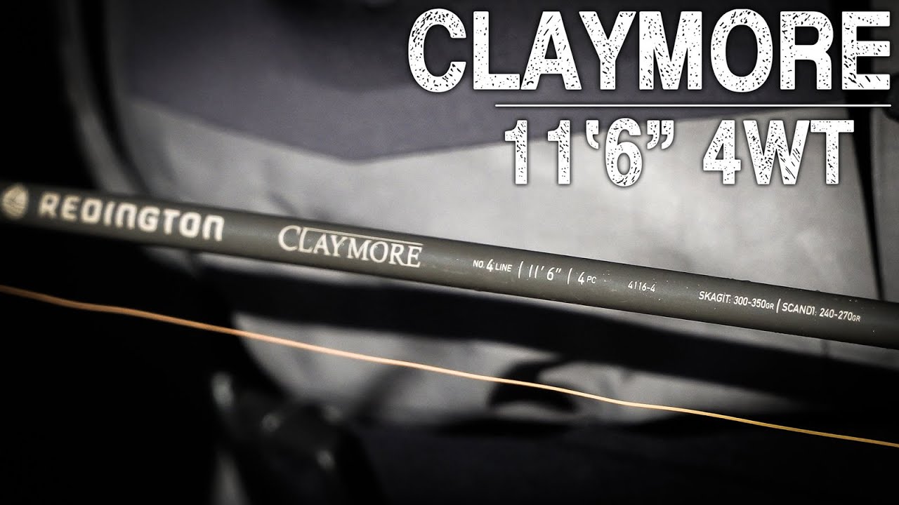 First Impressions  Redington CLAYMORE 11'6 4wt Trout Spey Rod