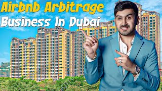 How To Start Your First Airbnb Arbitrage Business In Dubai