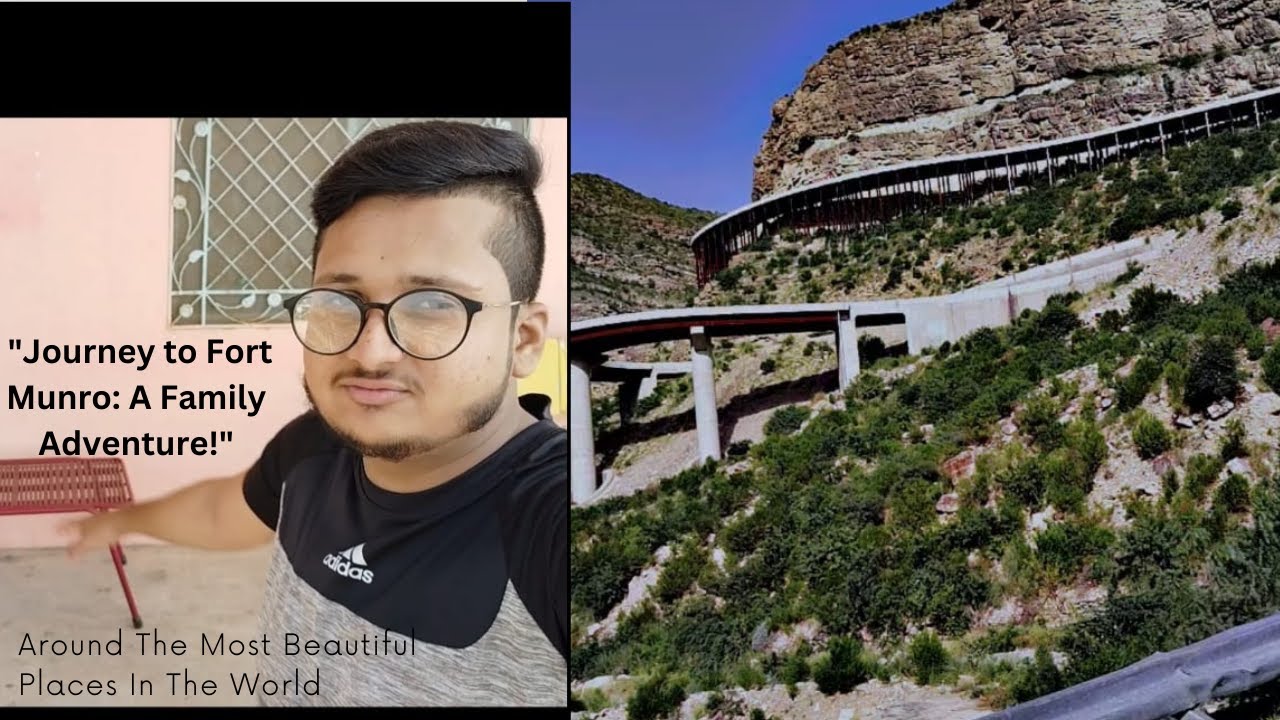 "Journey to Fort Munro: A Family Adventure!"With phada bahi