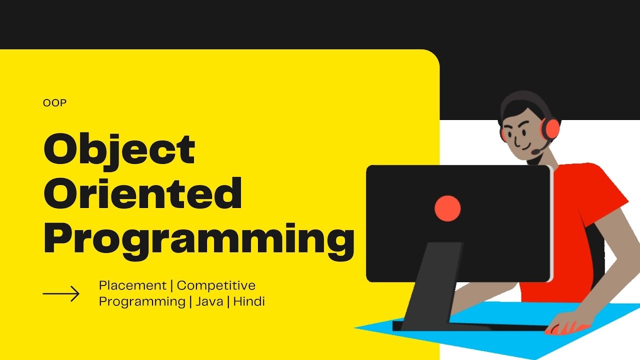 Object Oriented Programming | OOP | Placement | Competitive Programming | Java | Hindi