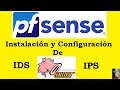 Video 21: Pfsense Instalacion y Configuracion de Snort IDS/IPS