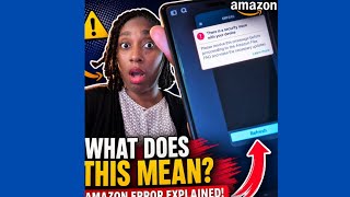 Amazon Error Message Explained....