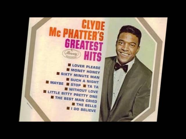 CLYDE MCPHATTER - LOVER PLEASE