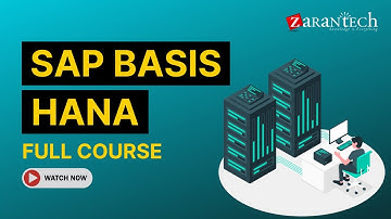 SAP BASIS HANA Full Course | ZaranTech