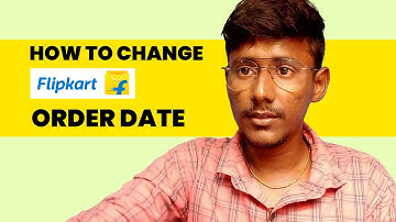 How to change Flipkart Order Date | How to change Date in Flipkart | Flipkart Order Date Changing