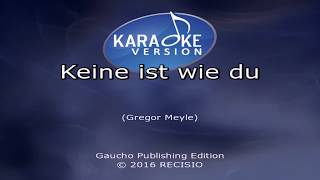 Video thumbnail of "Gregor Meyle, Keine ist wie du, Karaoke"