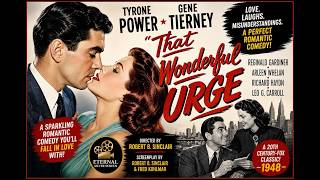 That Wonderful Urge (1948) | Tyrone Power, Gene Tierney | Full Classic Romantic Comedy Movie