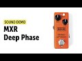 MXR Deep Phase - Sound Demo (no talking)