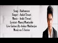 Badtameez... Ankit tiwari... With lyrics Mp3 Song