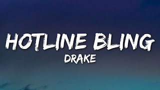 Drake - Hotline Bling (Lyrics)