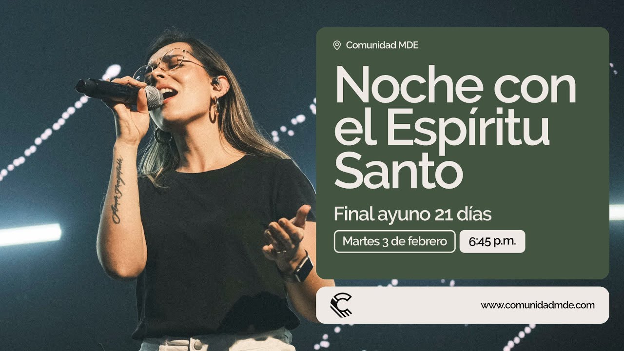 🔴 En vivo | Noche con el Espíritu Santo | Final ayuno 21 días | Comunidad MDE