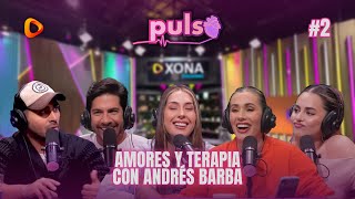 #PULSO #2 ANDRÉS BARBA | DANIEL ARDILES, SUSANA RIVERO, PAULA IBAÑEZ, CAMILA PACHECO