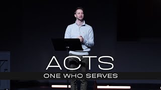 Acts: One Who Serves | 2.23.25 | Frank Mele