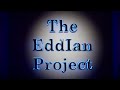 The eddian project new content every wednesday