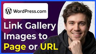 How to Link Wordpress Gallery Images to Any Page or URL (Step-By-Step) [2026 guide]