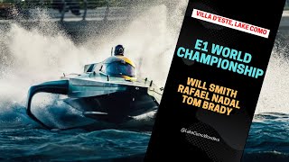 Will Smith, Rafael Nadal, Tom Brady Face Off in Electric Boat Race - E1 Lake Como GP 2024