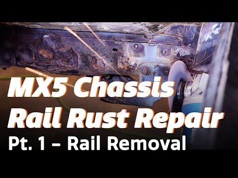 Mazda MX5 Miata Chassis Rail Repair Pt. 1 - Rail Removal - Underdog Garage