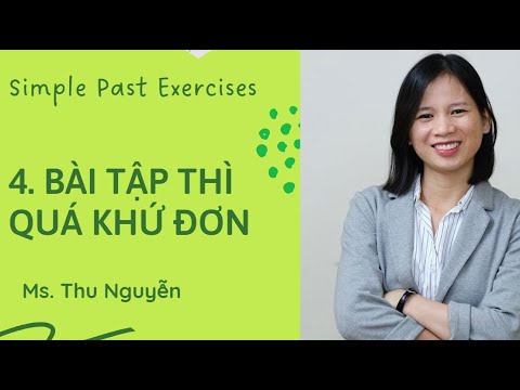 Video 4. Bài tập thì QUÁ KHỨ ĐƠN chi tiết và dễ hiểu nhất... - youtube