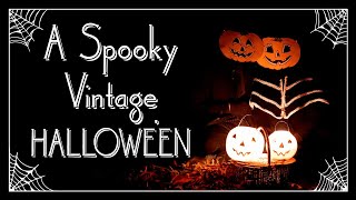 A Vintage Halloween in a Spooky Cottage🎃Pumpkin Carving, Sleepy Hollow, Q&A🕸️