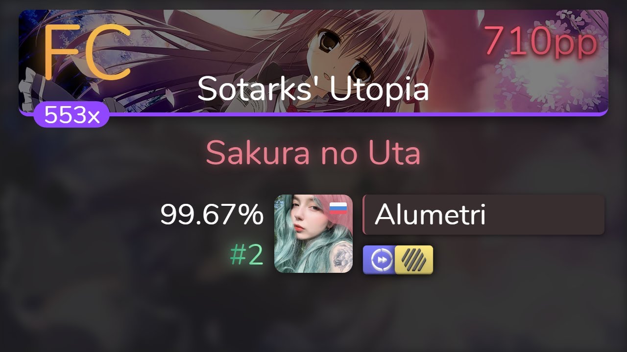 [Live] Alumetri | Hana - Sakura no Uta [Sotarks' Utopia] +HDDT 99.67% {#2 710pp FC} - osu!