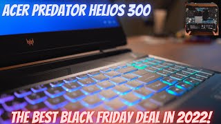 Acer Predator Helios 300 - The Best Black Friday Deal In 2022!!!