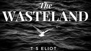 The Waste Land by T S Eliot - the complete poem read aloud.